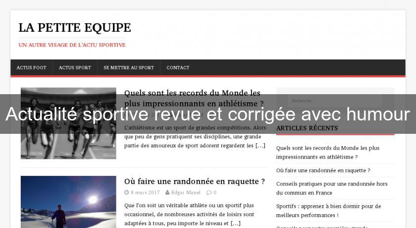 Actualité sportive revue et corrigée avec humour Actualité sportive revue et corrigée avec humour