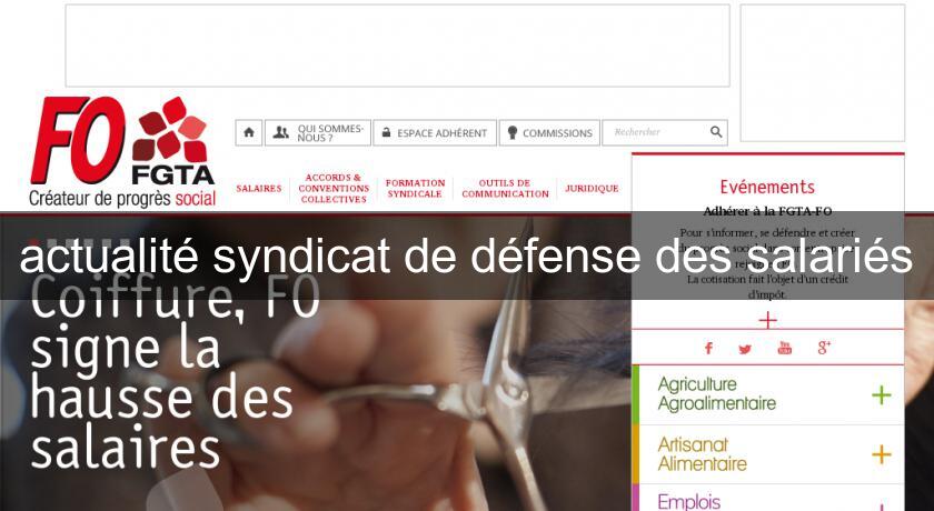 actualité syndicat de défense des salariés actualité syndicat de défense des salariés