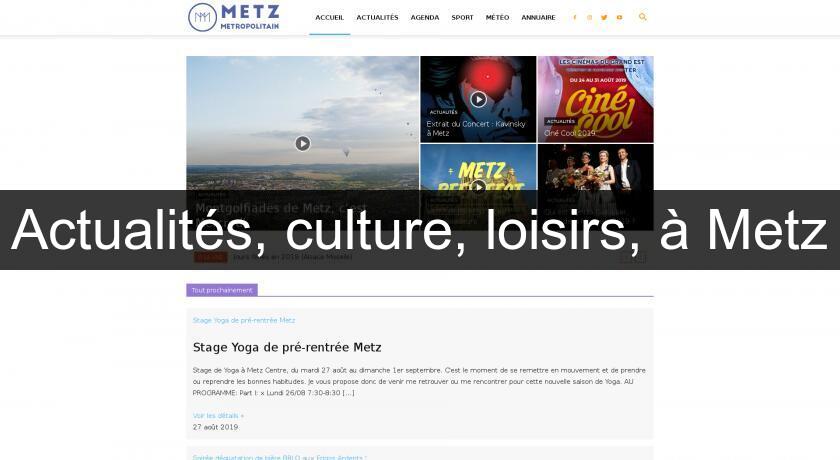 Actualités, culture, loisirs, à Metz Actualités, culture, loisirs, à Metz