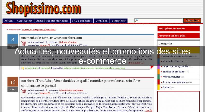 Actualités, nouveautés et promotions des sites e-commerce Actualités, nouveautés et promotions des sites e-commerce