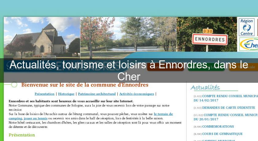 Actualités, tourisme et loisirs à Ennordres, dans le Cher