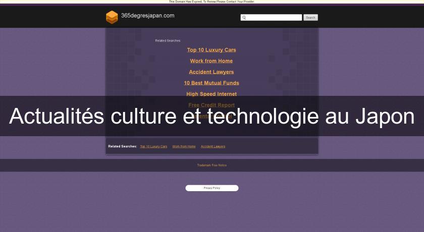 Actualités culture et technologie au Japon Actualités culture et technologie au Japon