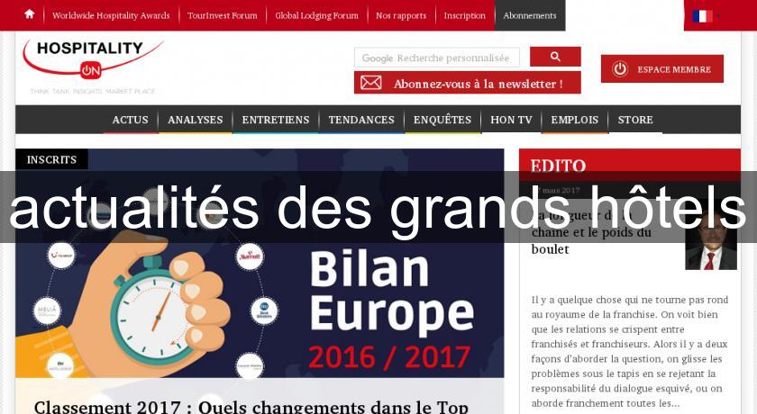 actualités des grands hôtels actualités des grands hôtels