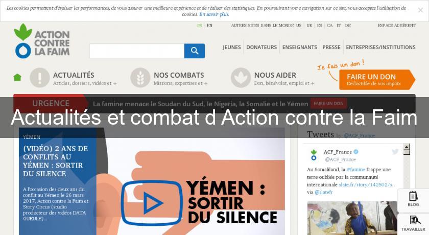 Actualités et combat d'Action contre la Faim Actualités et combat d'Action contre la Faim
