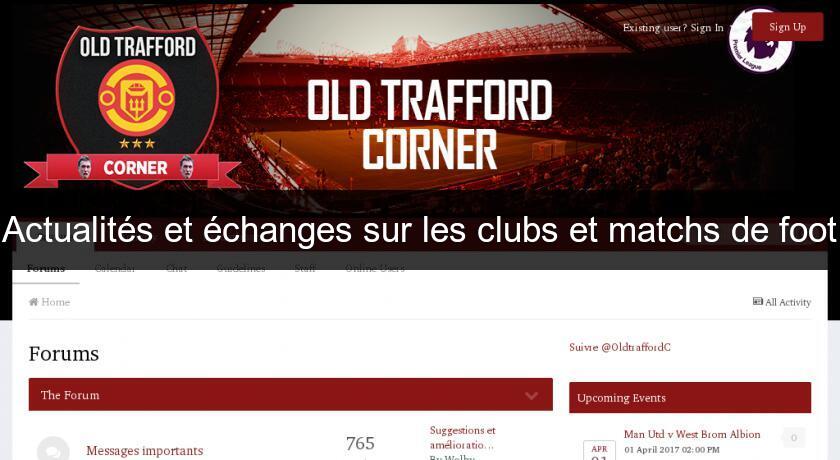 Actualités et échanges sur les clubs et matchs de foot Actualités et échanges sur les clubs et matchs de foot