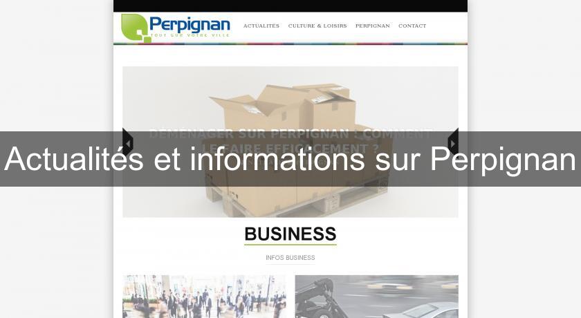 Actualités et informations sur Perpignan