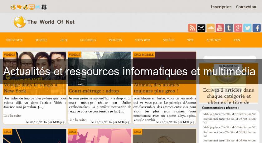 Actualités et ressources informatiques et multimédia Actualités et ressources informatiques et multimédia