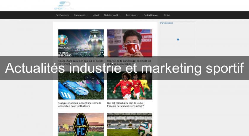 Actualités industrie et marketing sportif Actualités industrie et marketing sportif