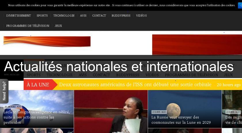 Actualités nationales et internationales Actualités nationales et internationales