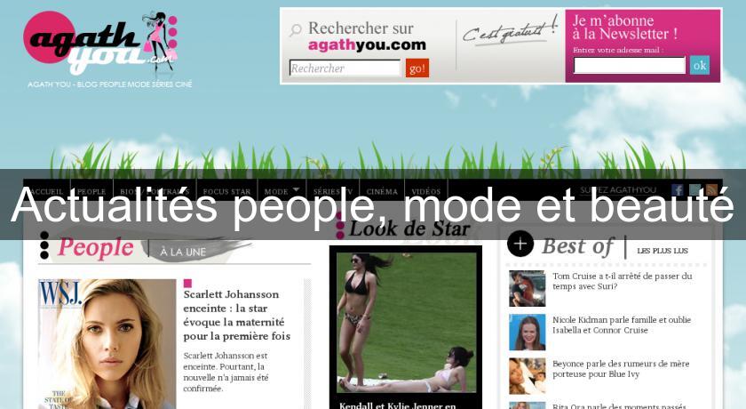 Actualités people, mode et beauté