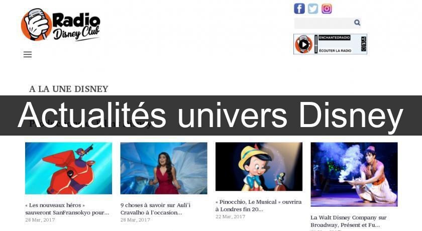 Actualités univers Disney Actualités univers Disney