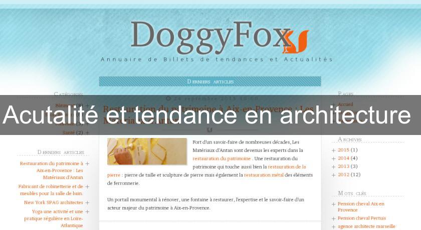 Acutalité et tendance en architecture Acutalité et tendance en architecture