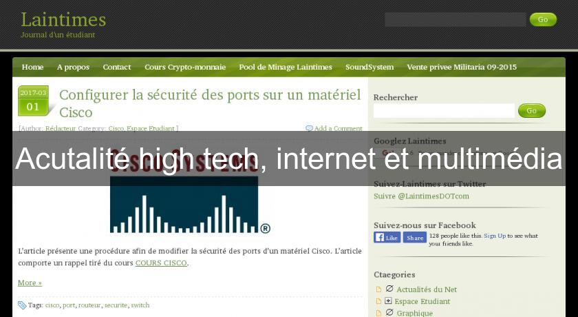 Acutalité high tech, internet et multimédia