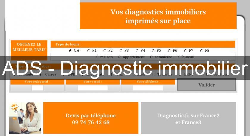 ADS - Diagnostic immobilier ADS - Diagnostic immobilier