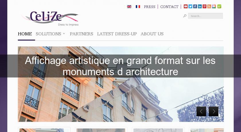 Affichage artistique en grand format sur les monuments d'architecture Affichage artistique en grand format sur les monuments d'architecture