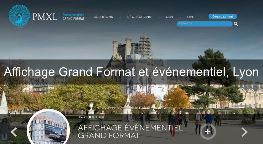 Affichage Grand Format et événementiel, Lyon Affichage Grand Format et événementiel, Lyon