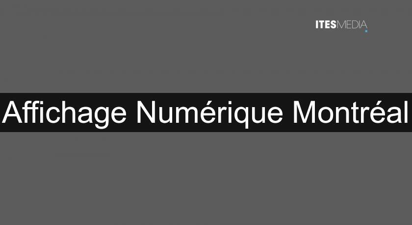Affichage Numérique Montréal Affichage Numérique Montréal