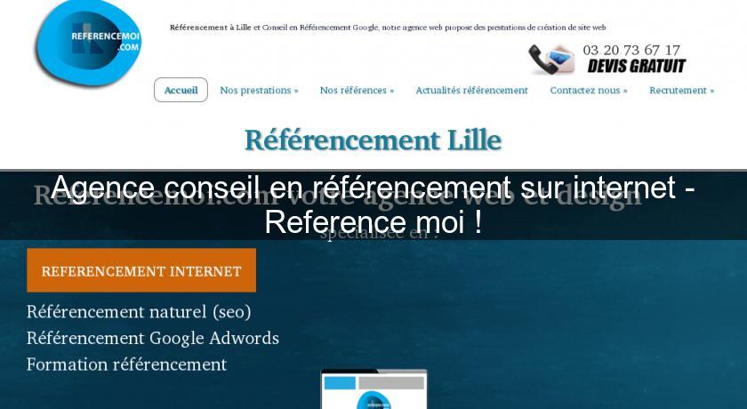 Agence conseil en référencement sur internet - Reference moi ! Agence conseil en référencement sur internet - Reference moi !