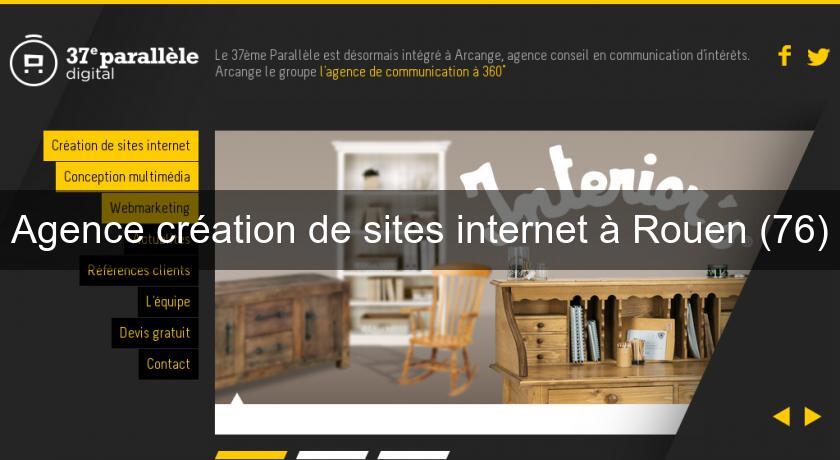 Agence création de sites internet à Rouen (76) Agence création de sites internet à Rouen (76)