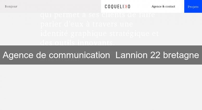 Agence de communication Lannion 22 bretagne Agence de communication Lannion 22 bretagne