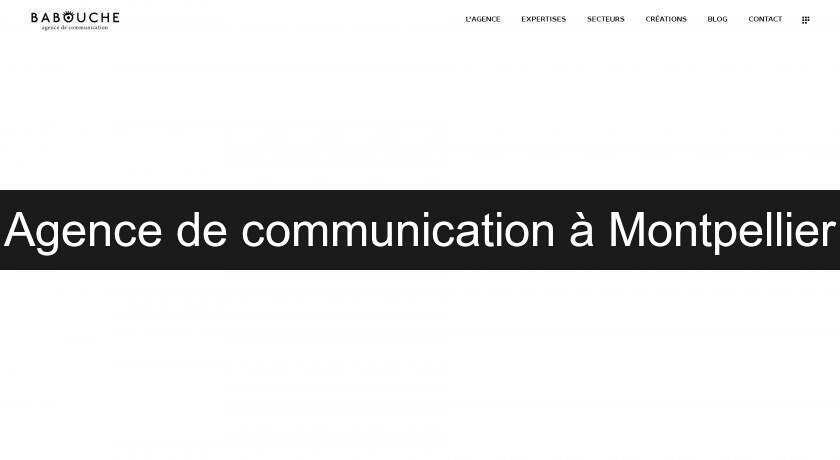 Agence de communication à Montpellier Agence de communication à Montpellier
