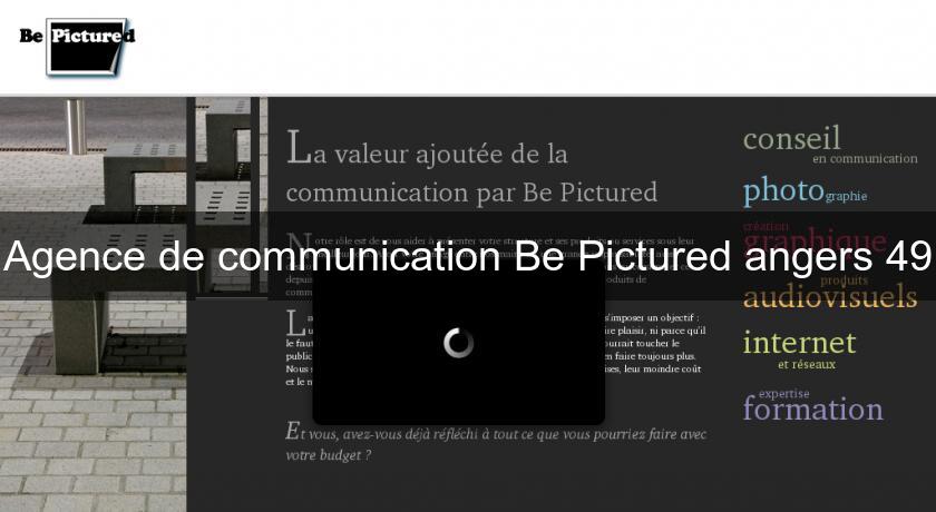 Agence de communication Be Pictured angers 49 Agence de communication Be Pictured angers 49