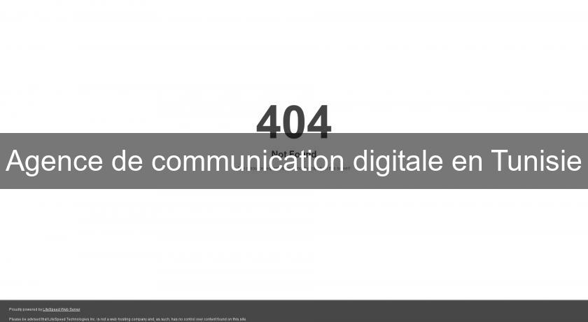 Agence de communication digitale en Tunisie
