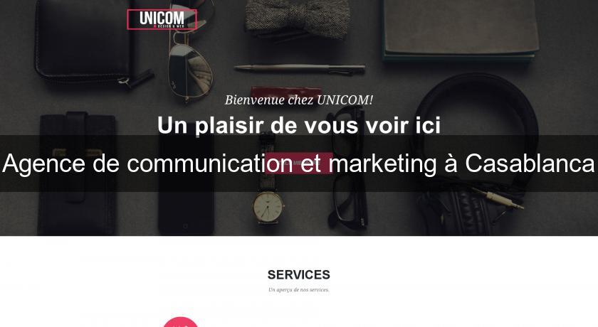 Agence de communication et marketing à Casablanca Agence de communication et marketing à Casablanca