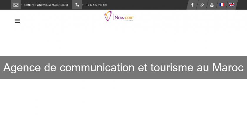 Agence de communication et tourisme au Maroc