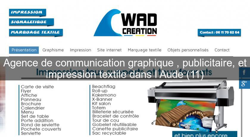Agence de communication graphique , publicitaire, et impression textile dans l'Aude (11) Agence de communication graphique , publicitaire, et impression textile dans l'Aude (11)