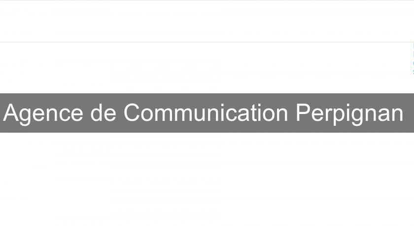 Agence de Communication Perpignan Agence de Communication Perpignan