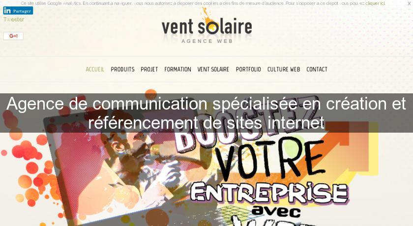 Agence de communication spécialisée en création et référencement de sites internet