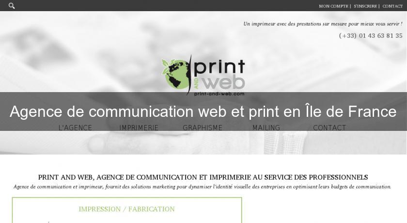 Agence de communication web et print en Île de France Agence de communication web et print en Île de France