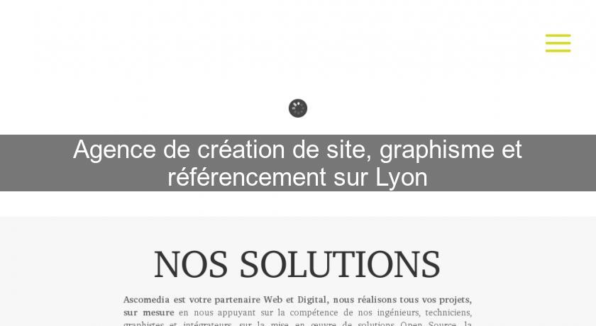Agence de création de site, graphisme et référencement sur Lyon