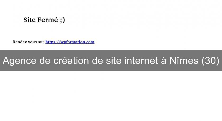 Agence de création de site internet à Nîmes (30) Agence de création de site internet à Nîmes (30)