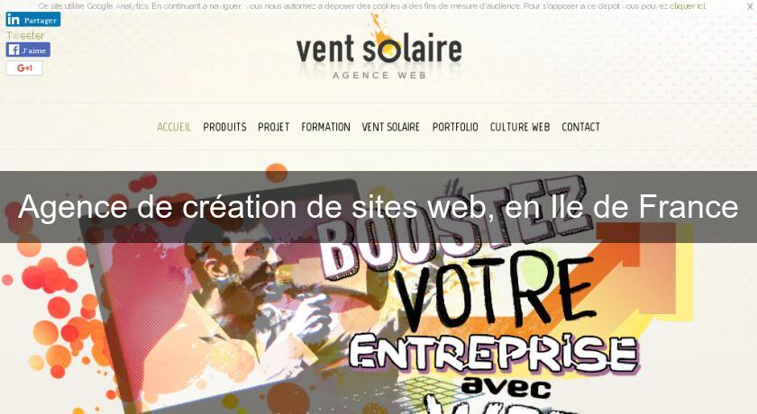 Agence de création de sites web, en Ile de France Agence de création de sites web, en Ile de France