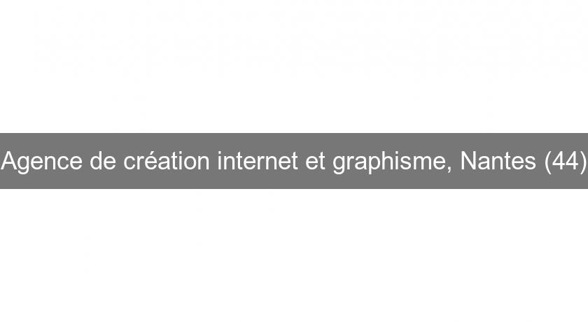 Agence de création internet et graphisme, Nantes (44)
