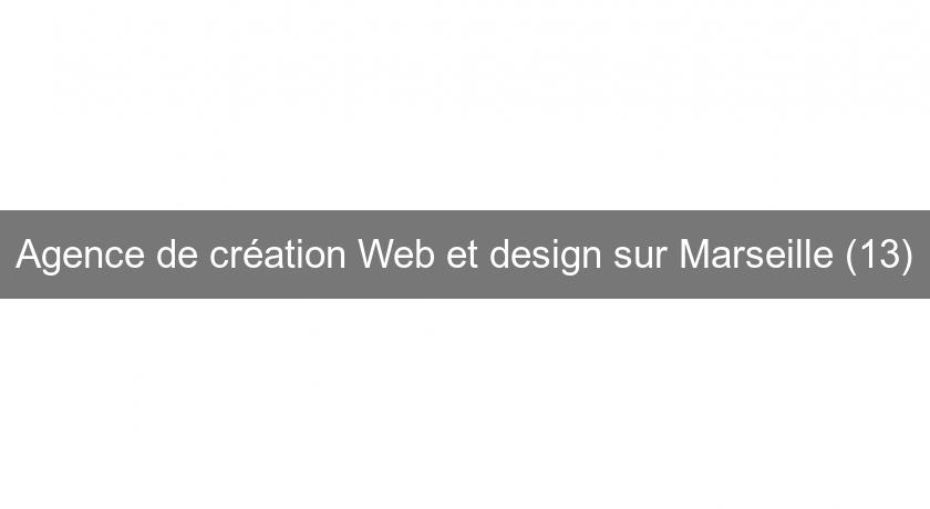 Agence de création Web et design sur Marseille (13)