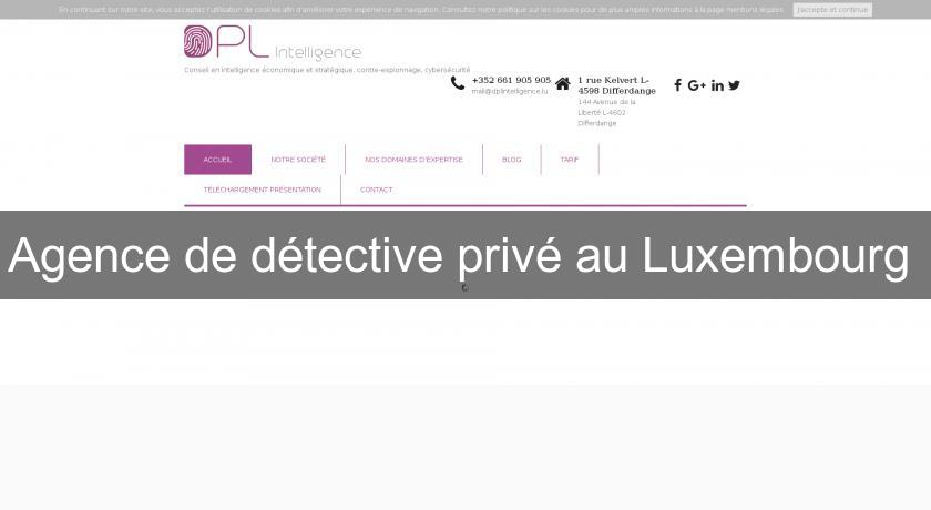 Agence de détective privé au Luxembourg 