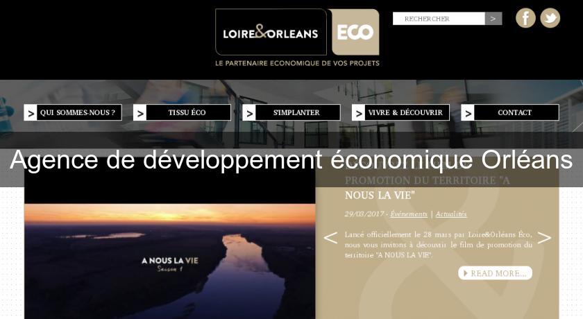 Agence de développement économique Orléans Agence de développement économique Orléans