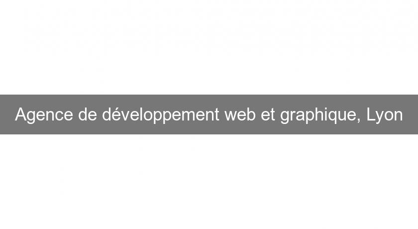 Agence de développement web et graphique, Lyon