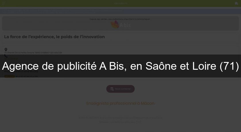 Agence de publicité A Bis, en Saône et Loire (71) Agence de publicité A Bis, en Saône et Loire (71)