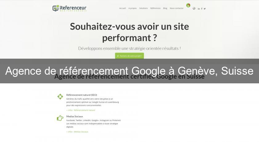 Agence de référencement Google à Genève, Suisse Agence de référencement Google à Genève, Suisse