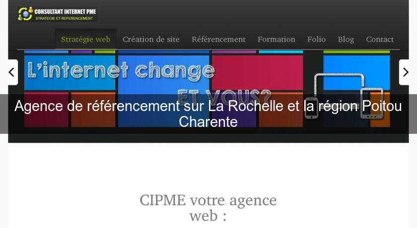 Agence de référencement sur La Rochelle et la région Poitou Charente