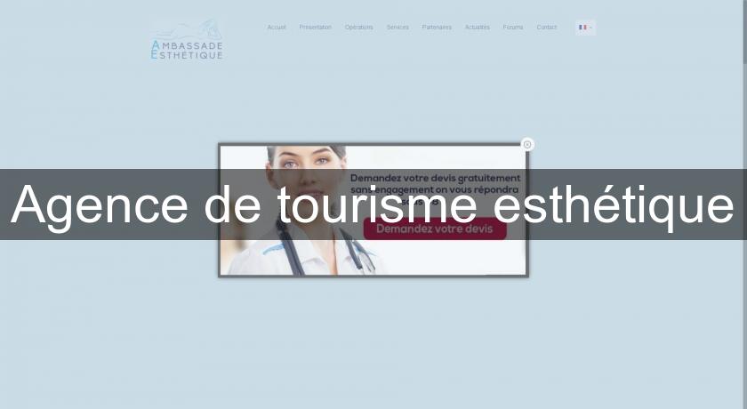 Agence de tourisme esthétique Agence de tourisme esthétique