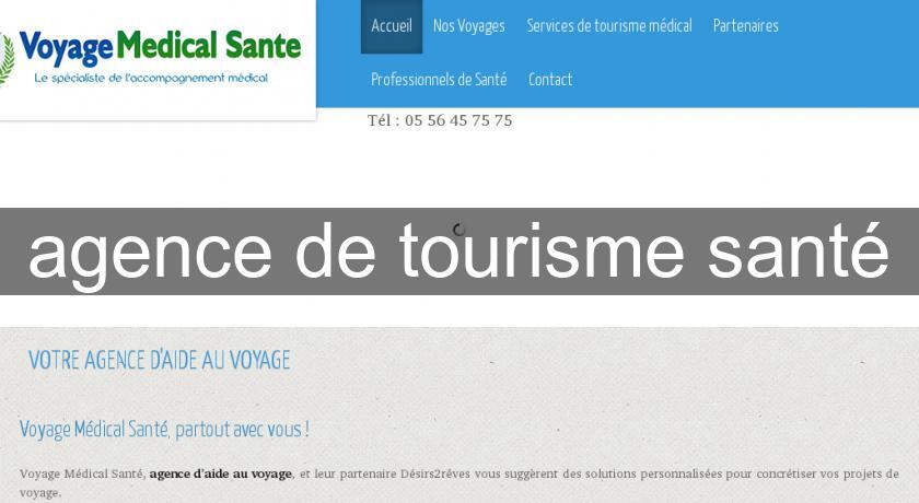 agence de tourisme santé agence de tourisme santé
