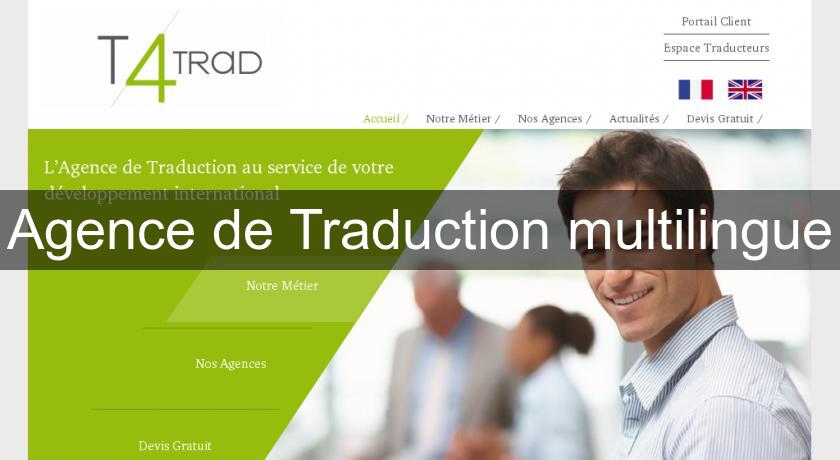 Agence de Traduction multilingue Agence de Traduction multilingue
