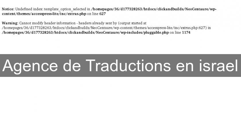Agence de Traductions en israel Agence de Traductions en israel