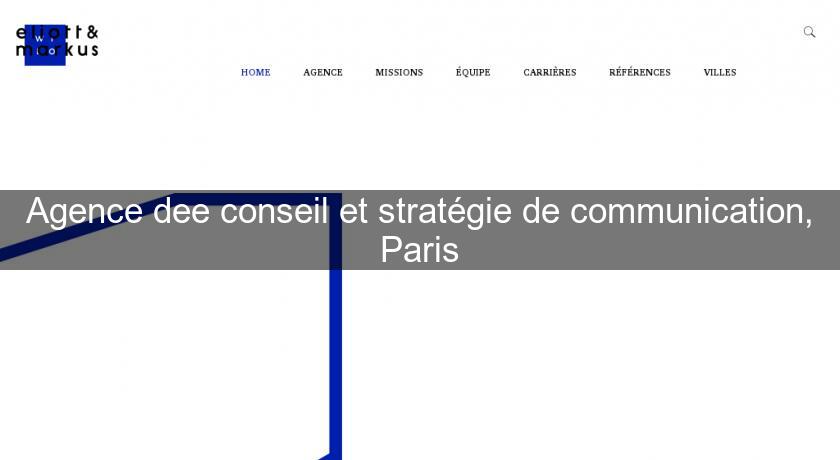 Agence dee conseil et stratégie de communication, Paris Agence dee conseil et stratégie de communication, Paris