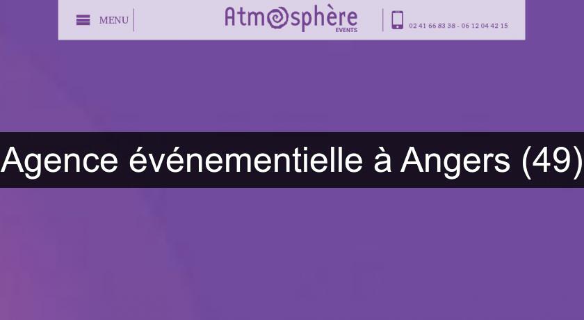 Agence événementielle à Angers (49)